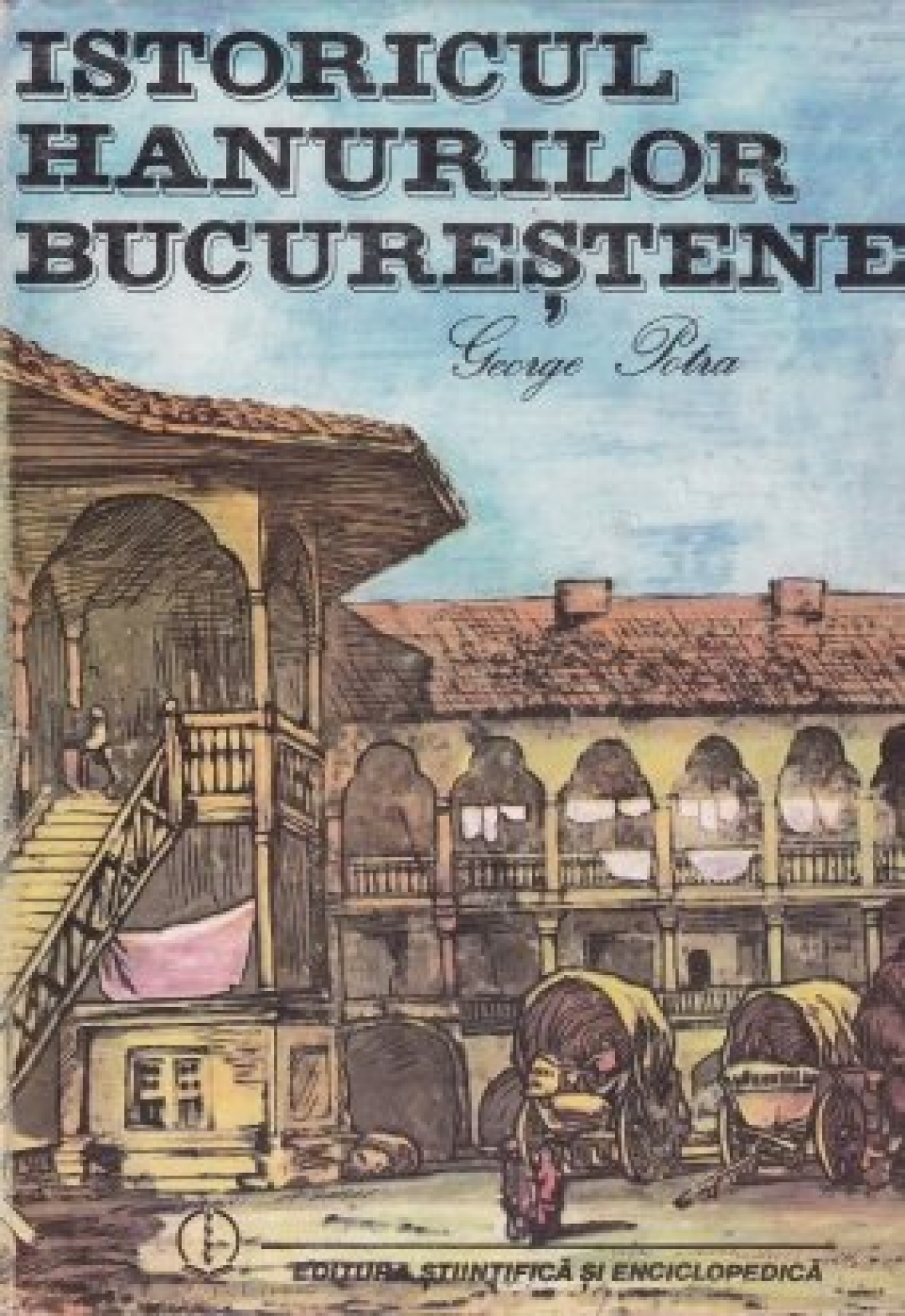 Istoricul Hanurilor Bucureștene