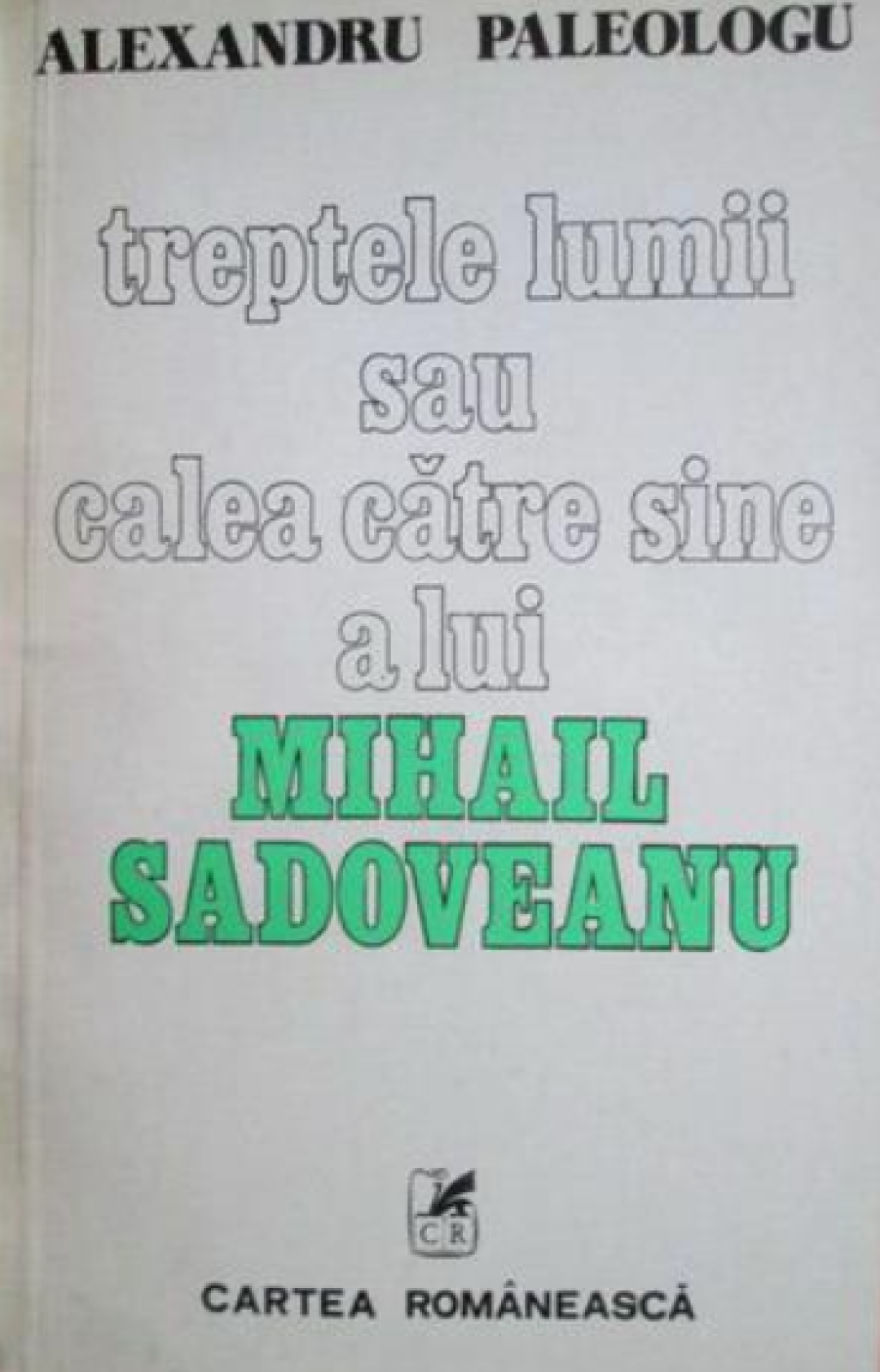 Treptele lumii sau calea către sine a lui Mihail Sadoveanu