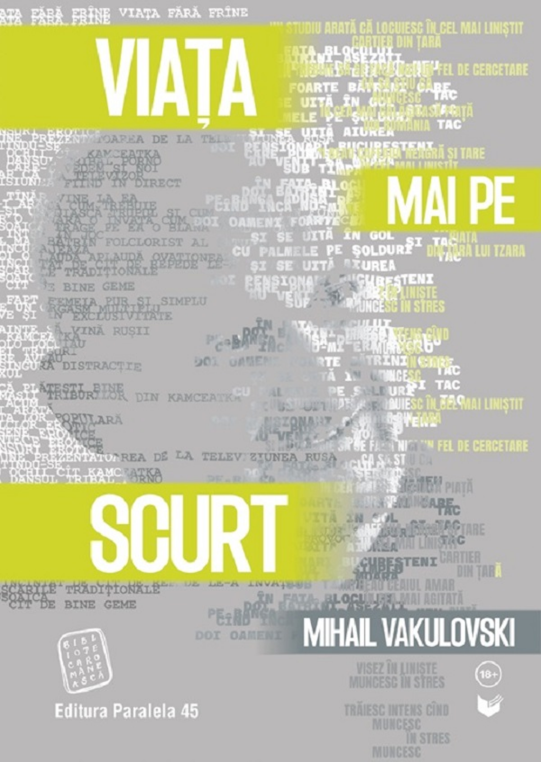 Viața mai pe scurt