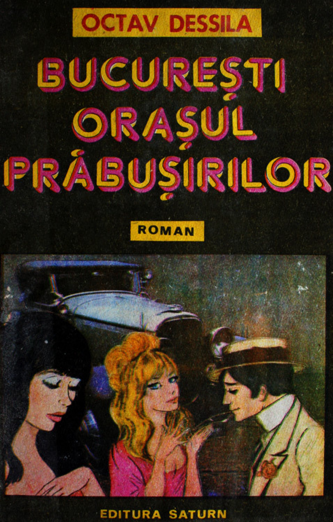 Bucureşti, oraşul prăbuşirilor
