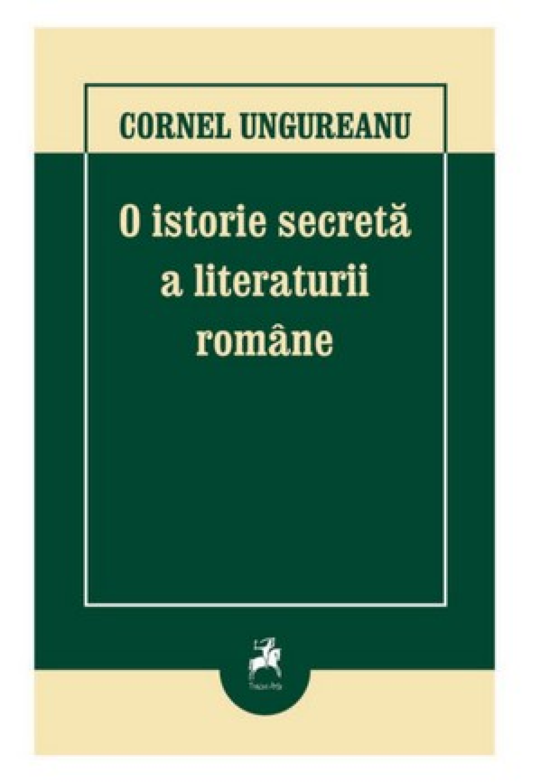 O istorie secretă a literaturii române